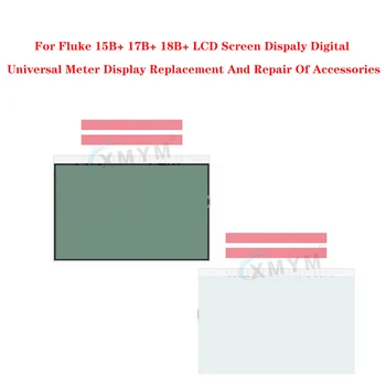 Для Fluke 15B + 17B + 18B + Замена цифрового универсального дисплея счетчика с ЖК-экраном и ремонт аксессуаров