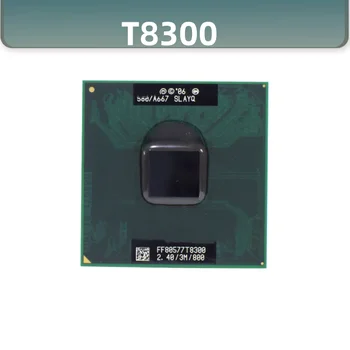 Ноутбук Core 2 Duo T8300 CPU 3M Cache/2,4 ГГц/800 / двухъядерный Процессор Socket 479 для ноутбука GM45 PM45 Dual Core Origianl Socket M